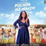 Puchda Hi Nahin - Neha Kakkar Mp3 Song